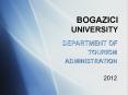 BOGAZICI UNIVERSITY PowerPoint PPT Presentation