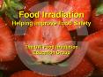 Food Irradiation Helping Improve Food Safety PowerPoint PPT Presentation