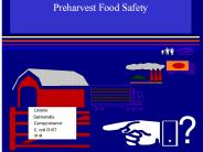 Preharvest Food Safety