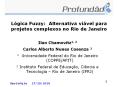 Lуgica Fuzzy: Alternativa viбvel para projetos complexos no Rio de Janeiro PowerPoint PPT Presentation