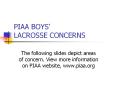 PIAA BOYS’ LACROSSE CONCERNS PowerPoint PPT Presentation