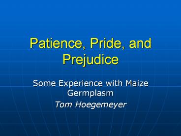 Patience, Pride, and Prejudice