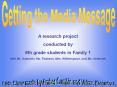 Getting the Media Message PowerPoint PPT Presentation