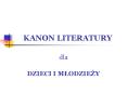 KANON LITERATURY PowerPoint PPT Presentation