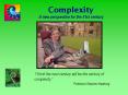 Complexity A new perspective for the 21st century PowerPoint PPT Presentation