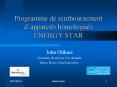 Programme de remboursement d’appareils homologuйs ENERGY STAR PowerPoint PPT Presentation