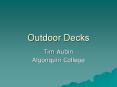 Outdoor Decks PowerPoint PPT Presentation