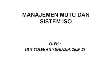 MANAJEMEN MUTU DAN SISTEM ISO