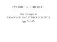 PIERRE BOURDIEU PowerPoint PPT Presentation