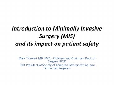 Introduction to Minimally Invasive Surgery (MIS) and its impact on patient safety