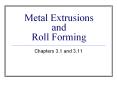 Metal Extrusions and Roll Forming PowerPoint PPT Presentation