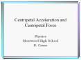 Centripetal Acceleration and Centripetal Force PowerPoint PPT Presentation