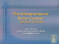 The Entrepreneurial Roller Coaster …high highs & low lows PowerPoint PPT Presentation
