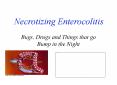 Necrotizing Enterocolitis PowerPoint PPT Presentation