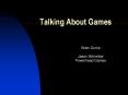 Talking About Games PowerPoint PPT Presentation