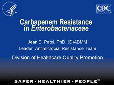 Carbapenem Resistance in Enterobacteriaceae