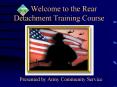 Welcome to the Rear Detachment Training Course PowerPoint PPT Presentation