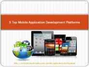 5 Top Mobile Application Development Platforms