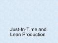 Just-In-Time and Lean Production PowerPoint PPT Presentation