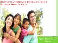 Guaranteed Life Insurance Coverage With No Medical Exam Today PowerPoint PPT Presentation