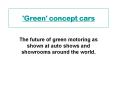 'Green' concept cars PowerPoint PPT Presentation