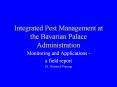 Integrated Pest Management at the Bavarian Palace Administration PowerPoint PPT Presentation
