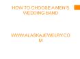 How to Choose a Men’s Wedding Band PowerPoint PPT Presentation