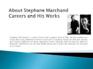About Stephane Marchand Careers and His Works