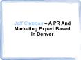 Jeff Campos – A PR And Marketing Expert Based In Denver PowerPoint PPT Presentation