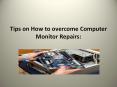 Computer Monitor Repair Tips PowerPoint PPT Presentation