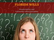 Florida Wills - Requirements and Commonly Asked Questions