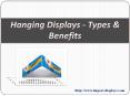 Hanging Displays -Types & Benefits PowerPoint PPT Presentation