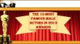 The 10 Most Famous Male Actors in 2013 Awards PowerPoint PPT Presentation