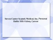 Steven Cantor Scantek Medical, Inc,