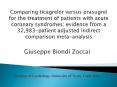 Comparing ticagrelor versus prasugrel for the treatment of patients with acute coronary syndromes: evidence from a 32,983-patient adjusted indirect comparison meta-analysis PowerPoint PPT Presentation