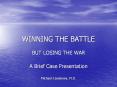 WINNING THE BATTLE PowerPoint PPT Presentation