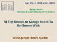 NJ Top Brands Of Garage Doors To Be Choose With PowerPoint PPT Presentation