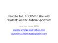 Head to Toe: TOOLS! to Use with Students on the Autism Spectrum PowerPoint PPT Presentation