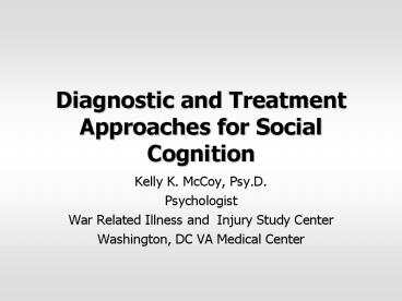Diagnostic and Treatment Approaches for Social Cognition