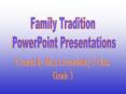Family Tradition PowerPoint PPT Presentation