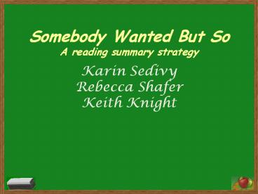 Somebody Wanted But So A reading summary strategy