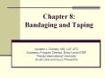 Chapter 8: Bandaging and Taping PowerPoint PPT Presentation