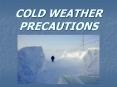 COLD WEATHER PRECAUTIONS PowerPoint PPT Presentation