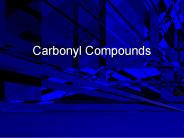 Carbonyl Compounds