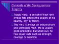 Elements of the Shakespearean Tragedy PowerPoint PPT Presentation