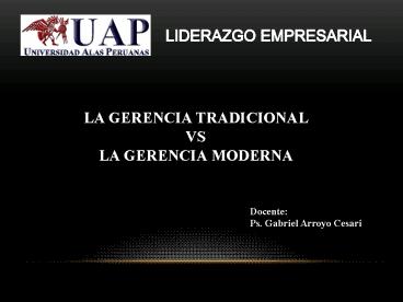 GERENCIA TRADICIONAL VS MODERNA