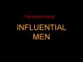 INFLUENTIAL  MEN PowerPoint PPT Presentation