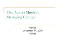 The Action Mindset:  Managing Change PowerPoint PPT Presentation