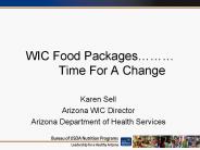 WIC Food Packages………    Time For A Change