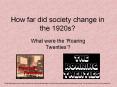 How far did society change in the 1920s? PowerPoint PPT Presentation